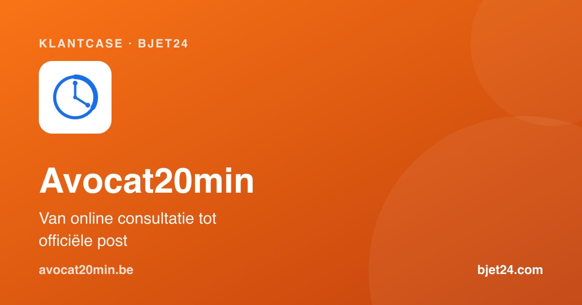 Avocat20min: van online consultatie tot traceerbare officiële post