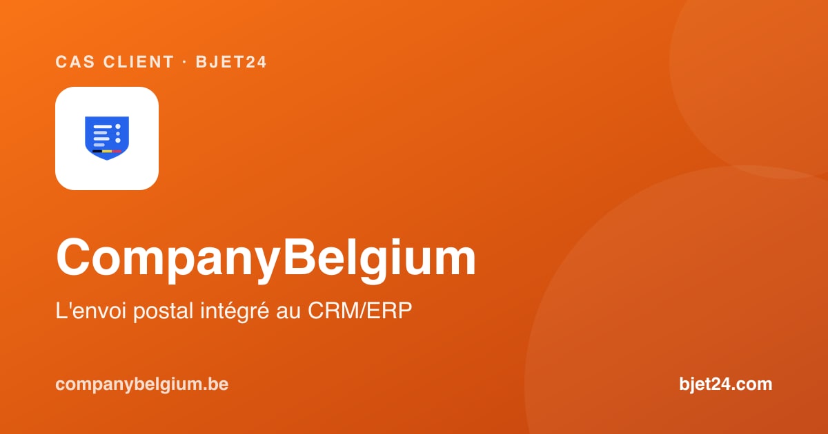 CompanyBelgium : l'envoi postal intégré au CRM/ERP grâce à OAuth2