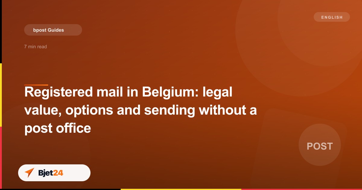 Registered mail in Belgium: legal value, options and sending without a post office