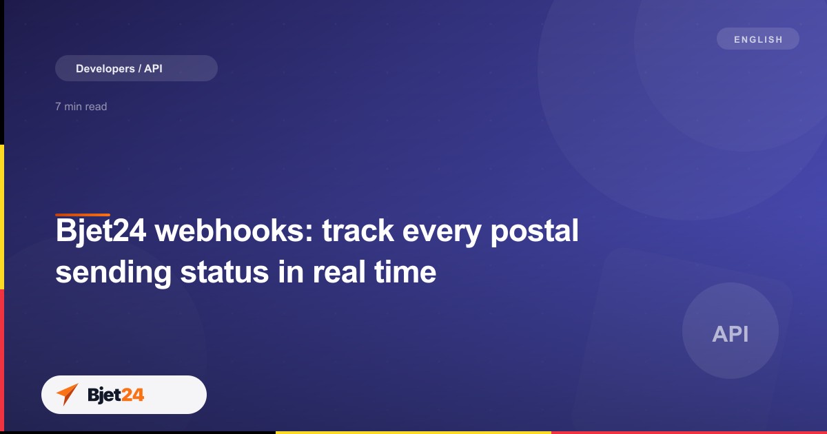 Bjet24 webhooks: track every postal sending status in real time